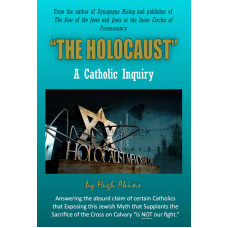 The Holocaust - A Catholic Inquiry